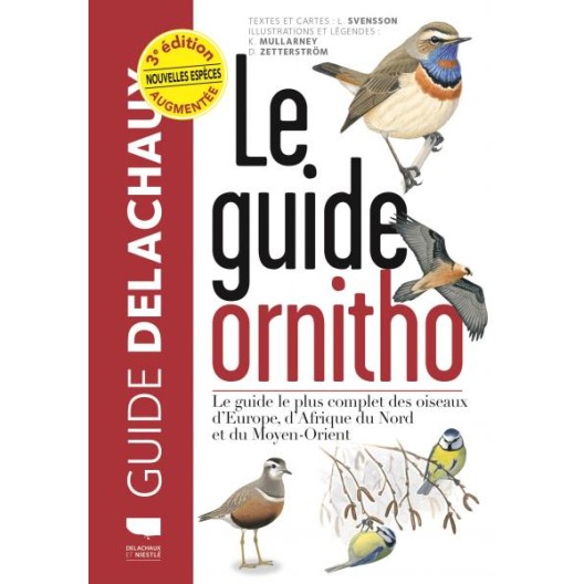 Le Guide Ornitho - Lars Svensson - Guide Delachaux