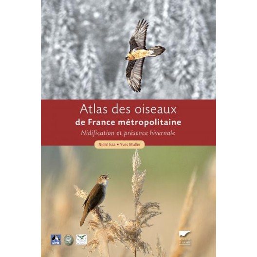 Atlas des oiseaux de France métropolitaine – Collectif LPO - Édition Guide Delachaux
