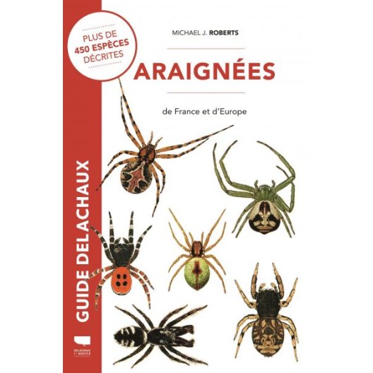 Araignées de France et d’Europe – Michael J. Roberts - Édition Guide Delachaux